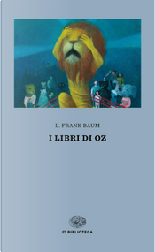 I libri di Oz by L. Frank Baum