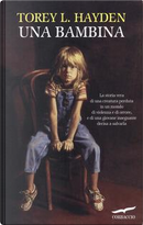 Una bambina by Torey L. Hayden