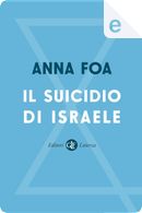 Il suicidio di Israele by Anna Foa