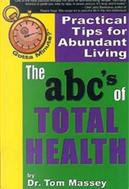 The ABC's of Total Health by Tom Massey