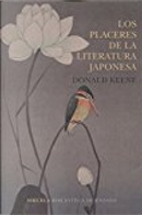 Los placeres de la literatura japonesa by Donald Keene