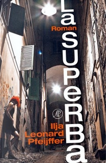 La Superba by Ilja Leonard Pfeijffer