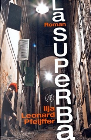 La Superba by Ilja Leonard Pfeijffer