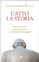 L'atto la storia by Giancarlo Ricci