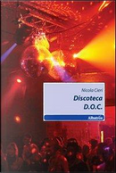 Discoteca D.O.C. by Nicola Cieri