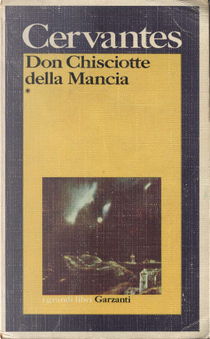 Don Chisciotte della Mancia Vol. I by Miguel de Cervantes Saavedra
