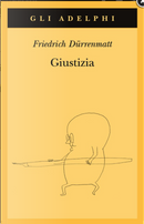 Giustizia by Friedrich Dürrenmatt