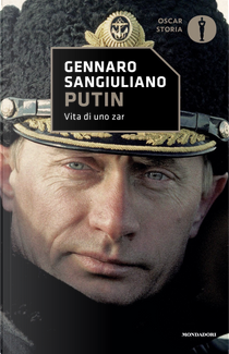 Putin. Vita di uno Zar by Gennaro Sangiuliano