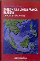 English as a Lingua Franca in ASEAN by Andy Kirkpatrick