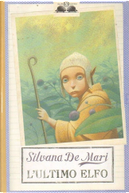 L'ultimo elfo by Silvana De Mari
