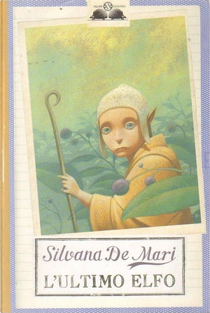 L'ultimo elfo by Silvana De Mari