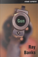 Gun by Ray Banks