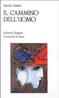 Il cammino dell'uomo by Martin Buber
