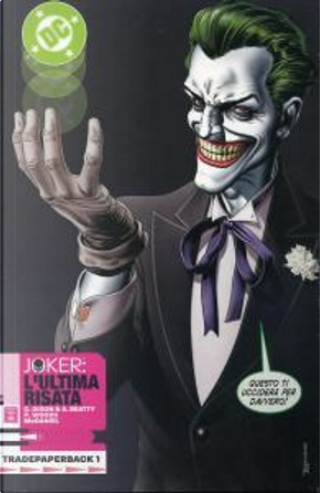 Joker: L'ultima risata TP 1 by Chuck Dixon, Leonard Kirk, Marcos Martin, Pete Woods, Scott Beatty, Walter McDaniel