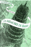 La mémoire de Babel by Christelle Dabos