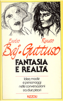 Fantasia e realtà by Enrico Baj, Renato Guttuso