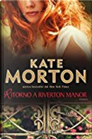 Ritorno a Riverton Manor by Kate Morton