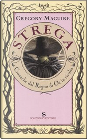 Strega by Gregory Maguire Strega by Gregory Maguire