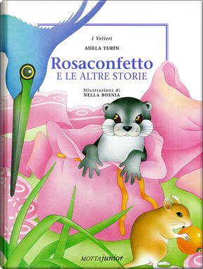 Rosaconfetto e le altre storie by Adela Turin