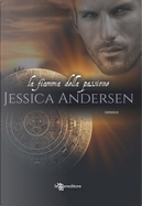 La fiamma della passione by Jessica Andersen