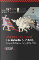 La società punitiva by Michel Foucault