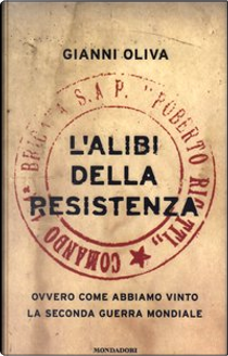 L'alibi della Resistenza by Gianni Oliva