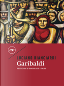 Garibaldi by Luciano Bianciardi