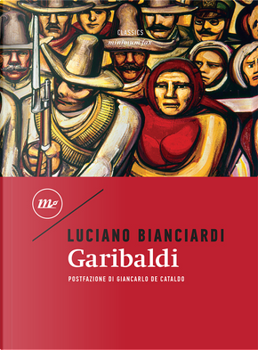 Garibaldi by Luciano Bianciardi