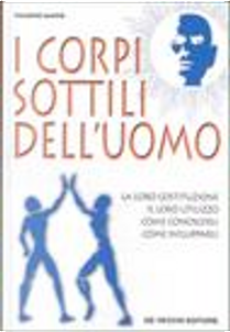 I corpi sottili dell'uomo by Valerio Sanfo