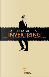 Invertising by Paolo Iabichino