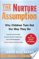The Nurture Assumption by Judith Rich Harris