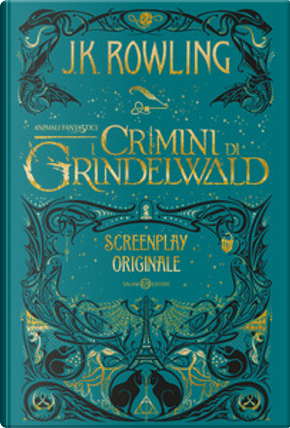 Animali fantastici: I crimini di Grindelwald by J. K. Rowling