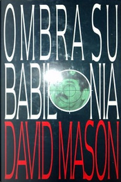 Ombra su Babilonia by David Mason