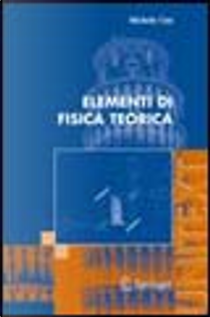 Elementi di fisica teorica by Michele Cini