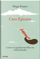 Caro Epicuro by Diego Fusaro