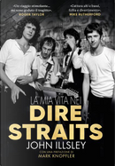 La mia vita nei Dire Straits by John Illsley