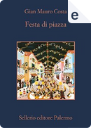 Festa di piazza by Gian Mauro Costa
