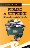 Piombo a Stupinigi by Massimo Tallone