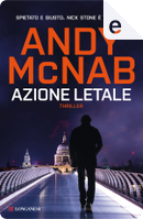 Azione letale by Andy McNab
