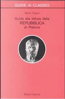 Guida alla lettura della Repubblica di Platone by Mario Vegetti
