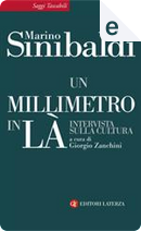 Un millimetro in là by Marino Sinibaldi