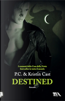 Destined by Kristin Cast, P. C. Cast
