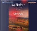 Offcomer by Jo Baker