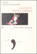L' utilità della storia by Piero Bevilacqua