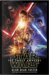 Star Wars: The Force Awakens by Alan Dean Foster
