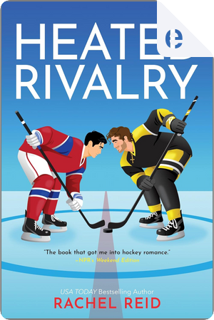 Heated Rivalry by Rachel Reid
