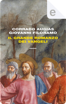 Il grande romanzo dei Vangeli by Corrado Augias, Giovanni Filoramo