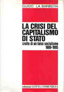 La crisi del capitalismo di stato by Guido La Barbera