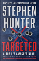 Targeted by Stephen Hunter