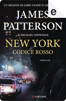 New York codice rosso by James Patterson, Michael Ledwidge